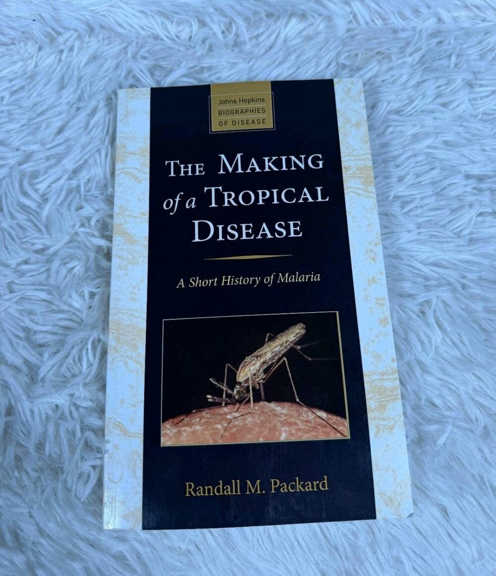The Making of a Tropical Disease: A Short History of Malaria (Johns Hopkins )